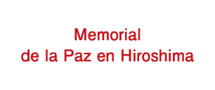Memorial de la Paz en Hiroshima